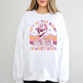 Let's Do This | Anxiety Sweatshirt