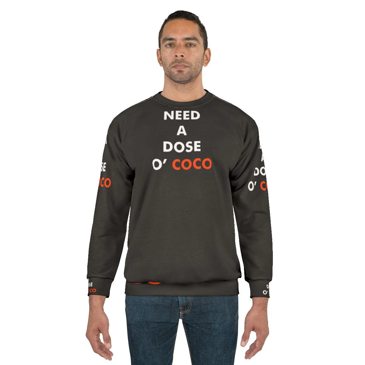 "Conan O'Brien Inspired 'Need A Dose O Coco' Sweatshirt"