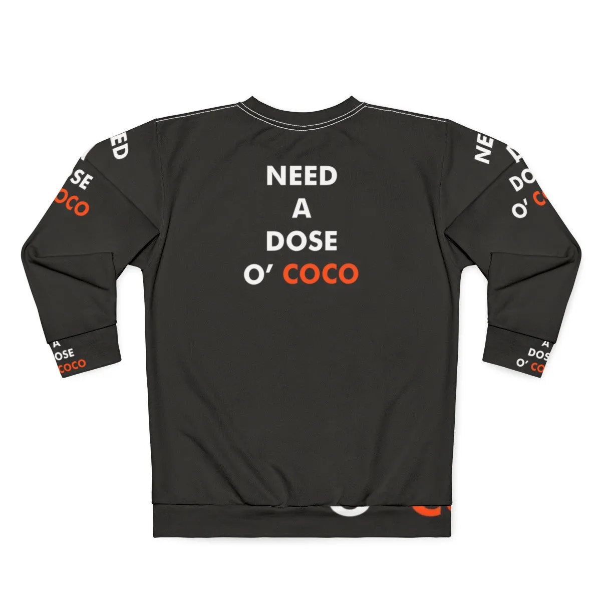 "Conan O'Brien Inspired 'Need A Dose O Coco' Sweatshirt"