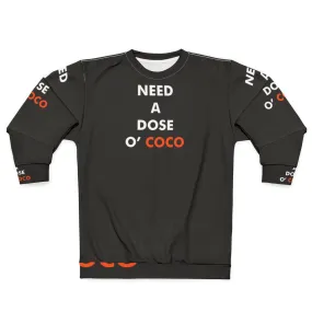 "Conan O'Brien Inspired 'Need A Dose O Coco' Sweatshirt"